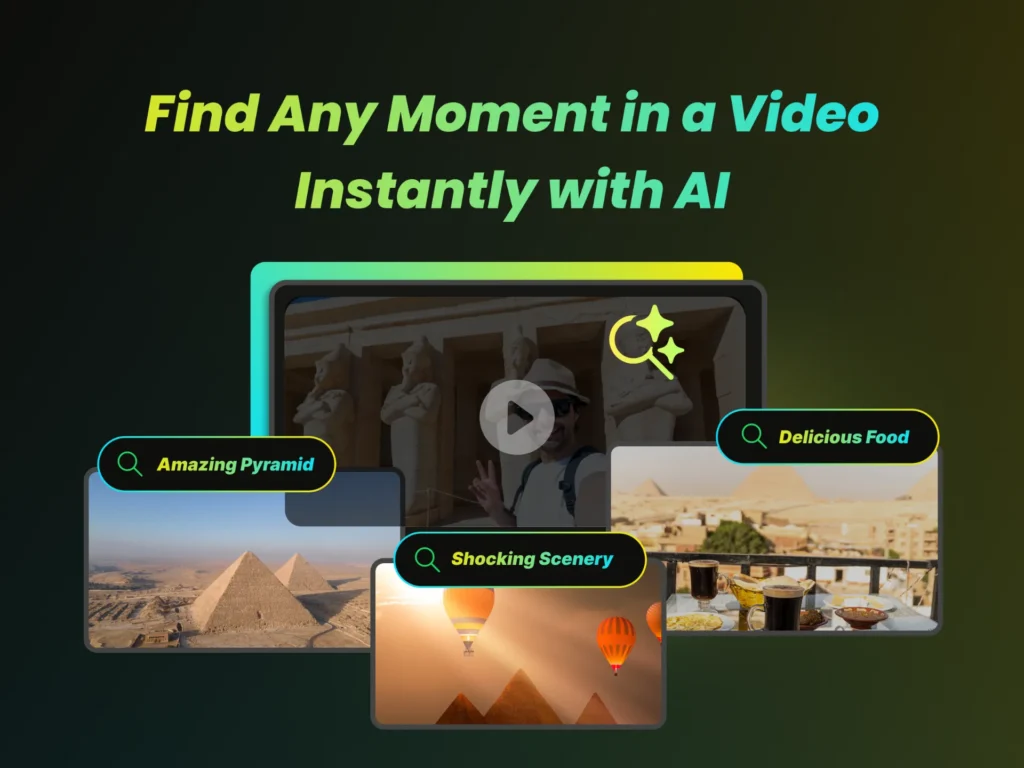 Find Any Moment in a Video Instantly