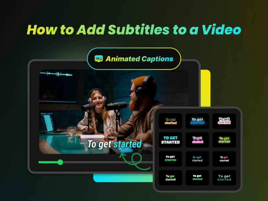 How to Add Subtitles to a Video: A Step-by-Step Guide