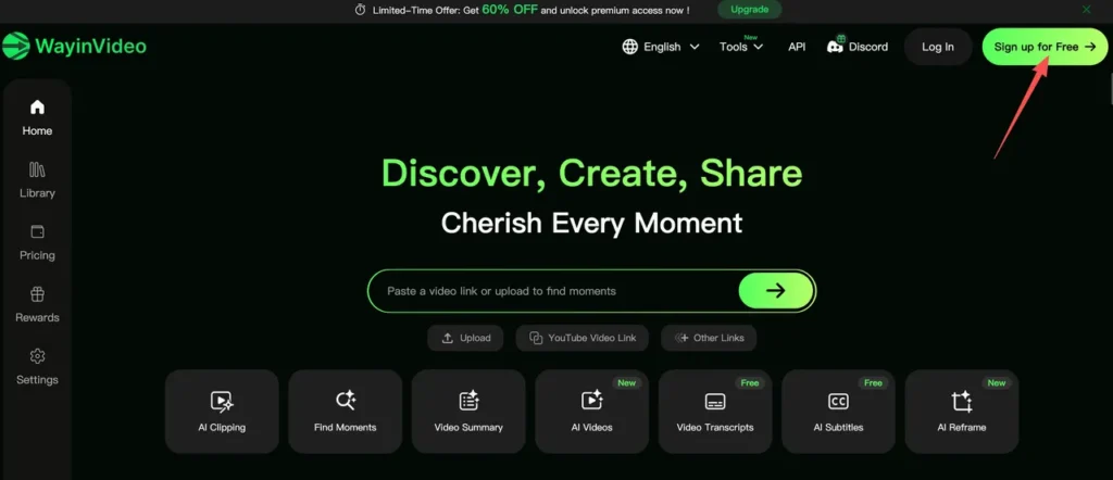 The homepage of WayinVideo, a video processing platform. The interface shows a dark background with a navigation sidebar on the left containing icons for Home, Library, Pricing, Rewards, and Settings. The center contains a search bar to paste video links and a row of feature icons including AI Clipping, Find Moments, Video Summary, AI Videos, Video Transcripts, AI Subtitles, and AI Reframe. A red arrow highlights the bright green 'Sign up for Free' button at the top right.