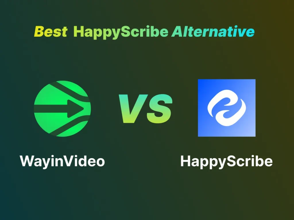 Best HappyScribe Alternative