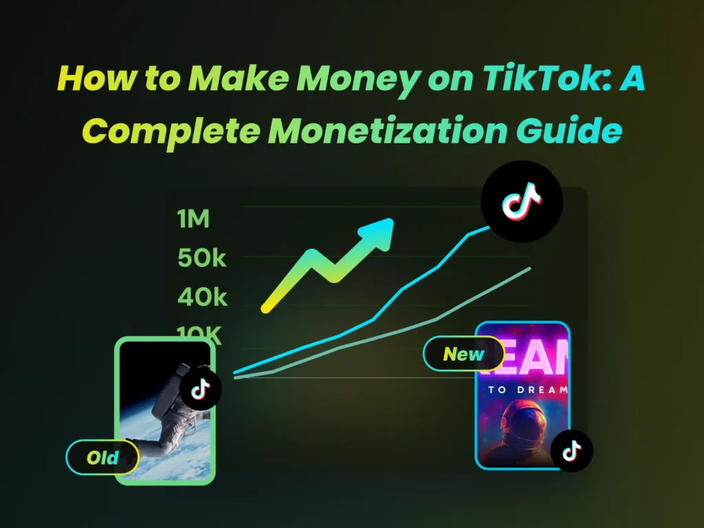How to Make Money on TikTok: A Complete Monetization Guide